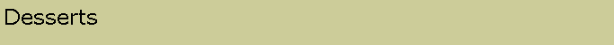 Text Box: Desserts